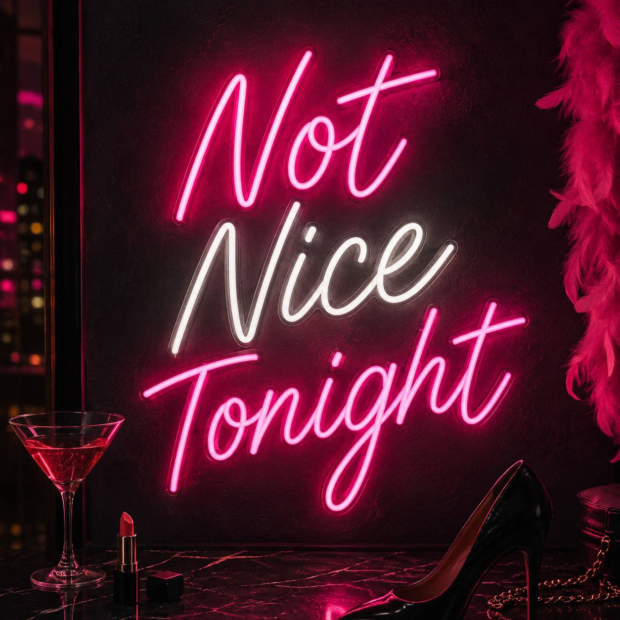Not Nice Tonight